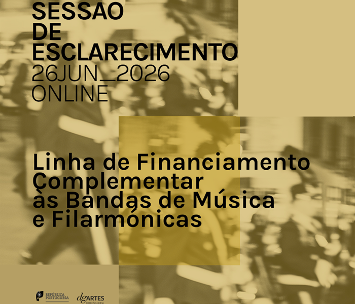 Sessão de Esclarecimento Linha de Financiamento Complementar às Bandas de Música e Filarmónicas