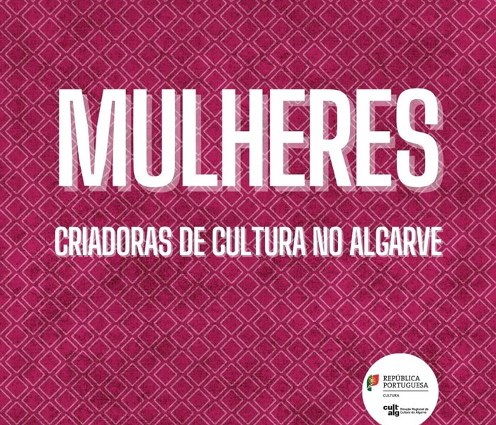 Mulheres Criadoras de Cultura no Algarve 